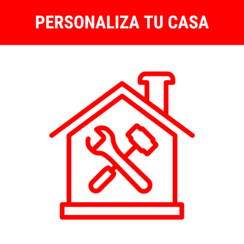 PERSONALIZA TU CASA